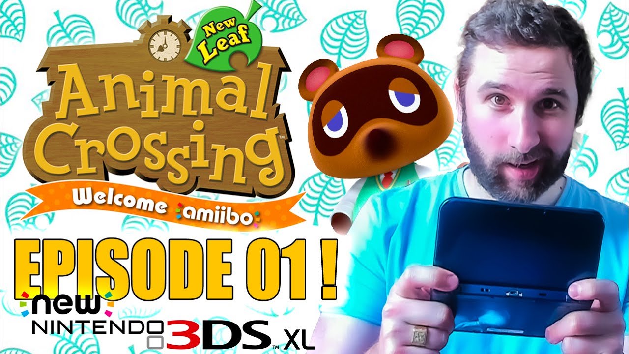 Animal Crossing NEW LEAF 🌴 JOUR 01 - NOUVELLE AVENTURE 🌴 Nintendo 3DS