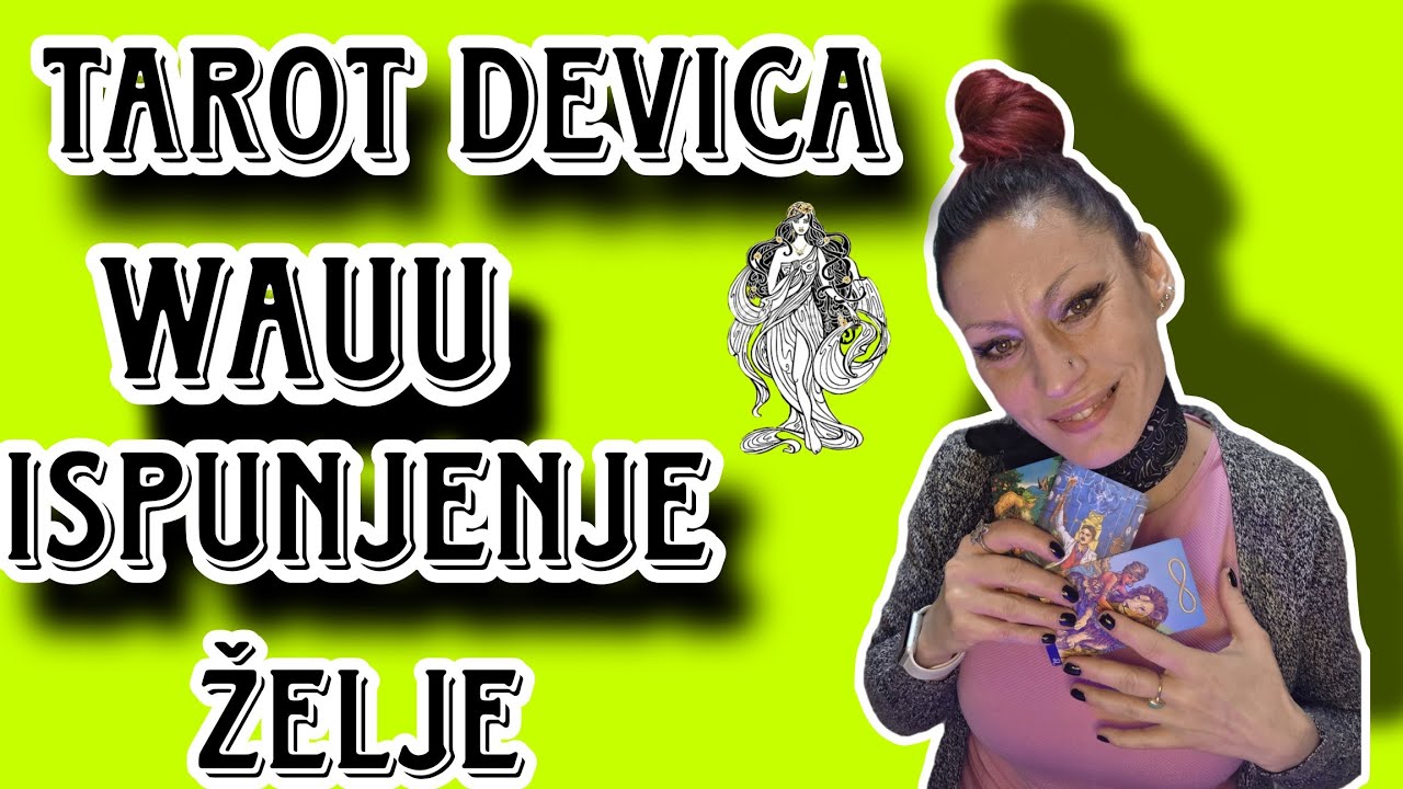 TAROT DEVICA WAUU ISPUNJENJE TVOJE ŽELJE!!!#tarot#device#horoskop#radnasebi#astrologija#youtube 