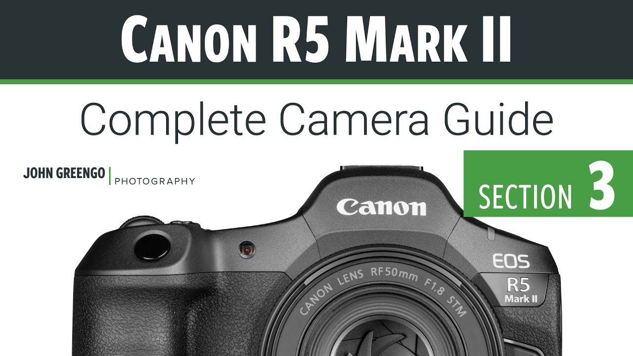 Canon R5 Mark II Exposure Controls Demystified