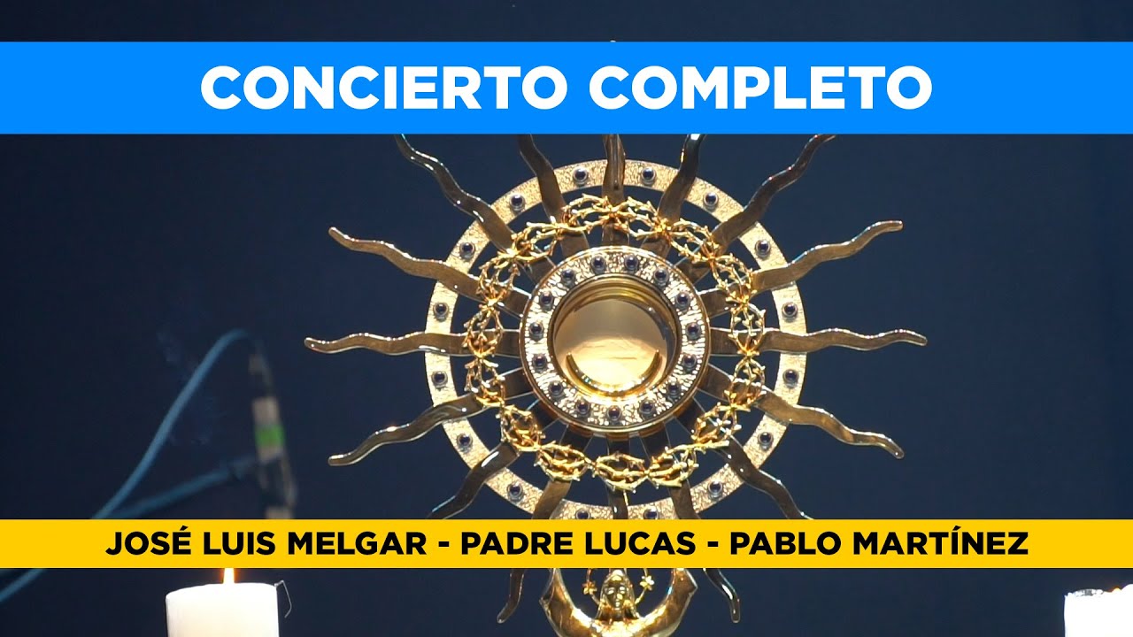 PABLO MARTÍNEZ, PADRE LUCAS CASERT Y JOSÉ LUIS MELGAR - CONCIERTO CATÓLICO
