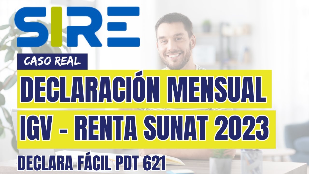 DECLARACIÓN DE RENTA MENSUAL USANDO SIRE 2023| TODOS LOS RÉGIMES TRIBUTARIOS | DECLARA FÁCIL|