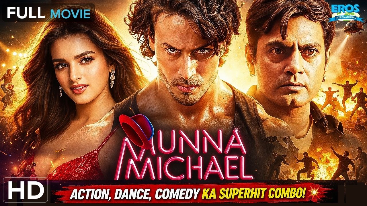 Munna Michael (HD) - Full Movie | Tiger Shroff | Nidhhi A, Nawazuddin S | Dance Blockbuster Film