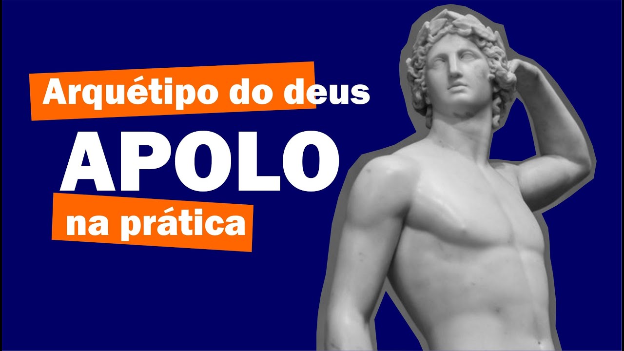ARQUÉTIPO DO DEUS APOLO NA PRÁTICA