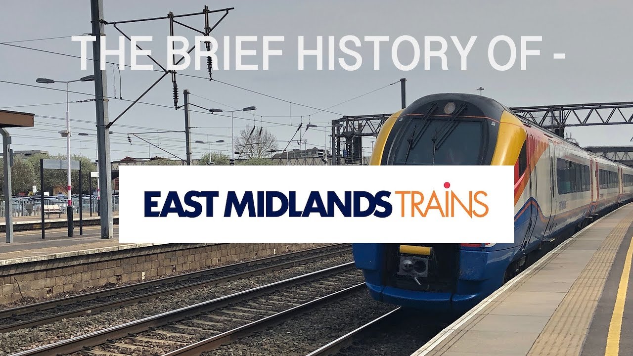 The Brief History of East Midlands Trains