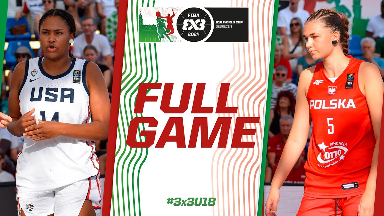 USA 🇺🇸 v Poland 🇵🇱 | Women | Full Pool Game | FIBA 3x3 U18 World Cup 2024