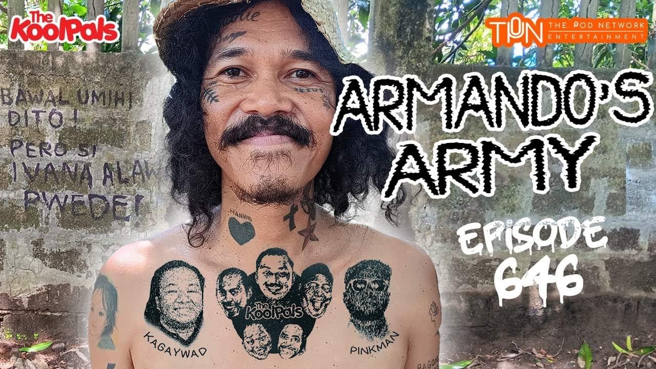 #646 Armando's Army | THE KOOLPALS PODCAST FULL EPISODE
