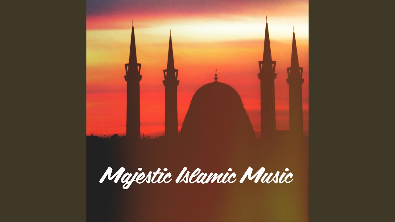 Majestic Ethnic Islamic Background Music
