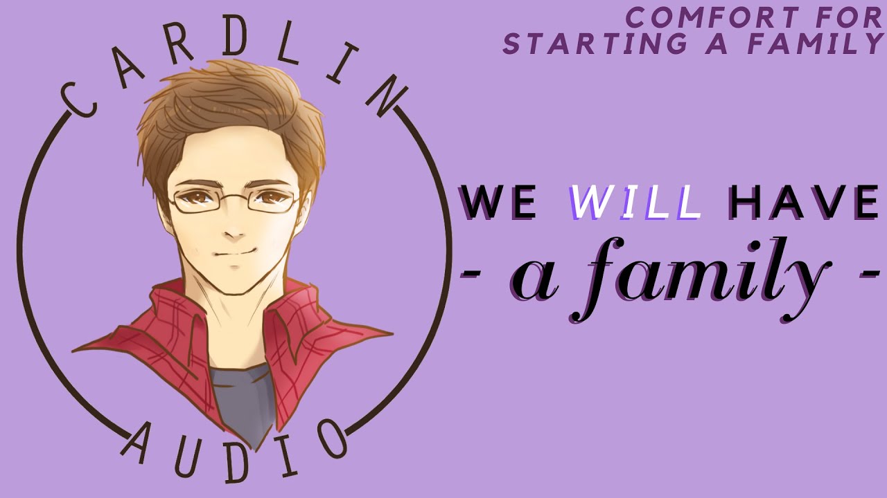 ASMR Voice: We will have a family [M4F] [Comfort for starting a family]