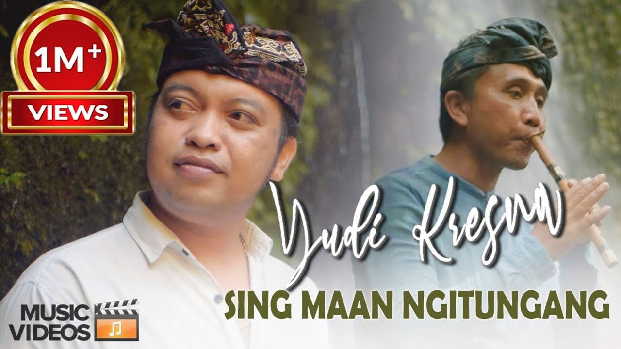 Yudi Kresna -  Sing Maan Ngitungang (Official Music Video)