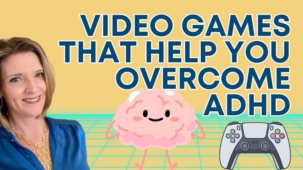 Video Games that Help You Overcome ADHD