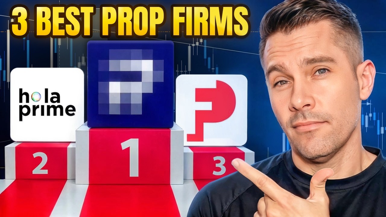 The Best 3 Forex Prop Firms Right Now 2025
