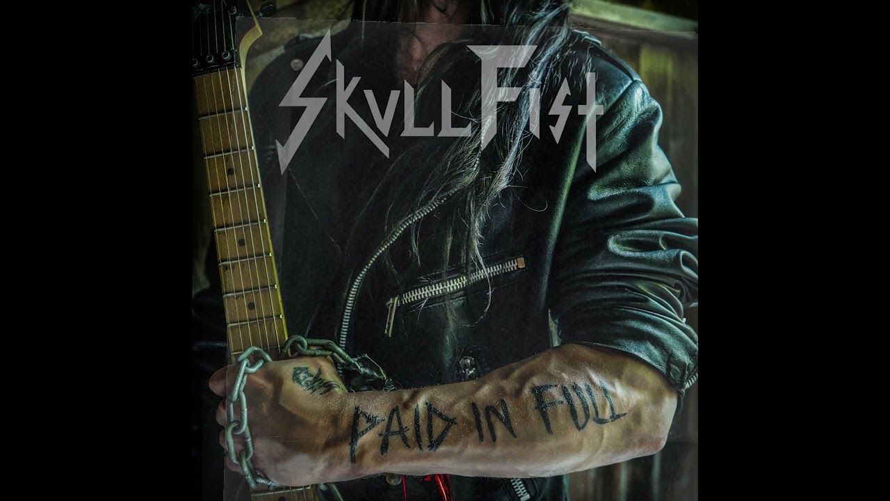 Skull Fist - Paid in Full (2022)