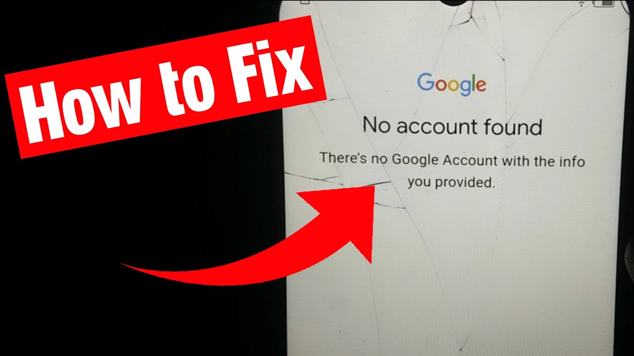 No account found there's no google account with the info you provided