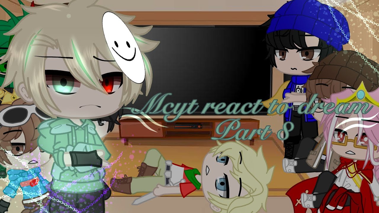 Mcyt react to dream||part 8||gacha club