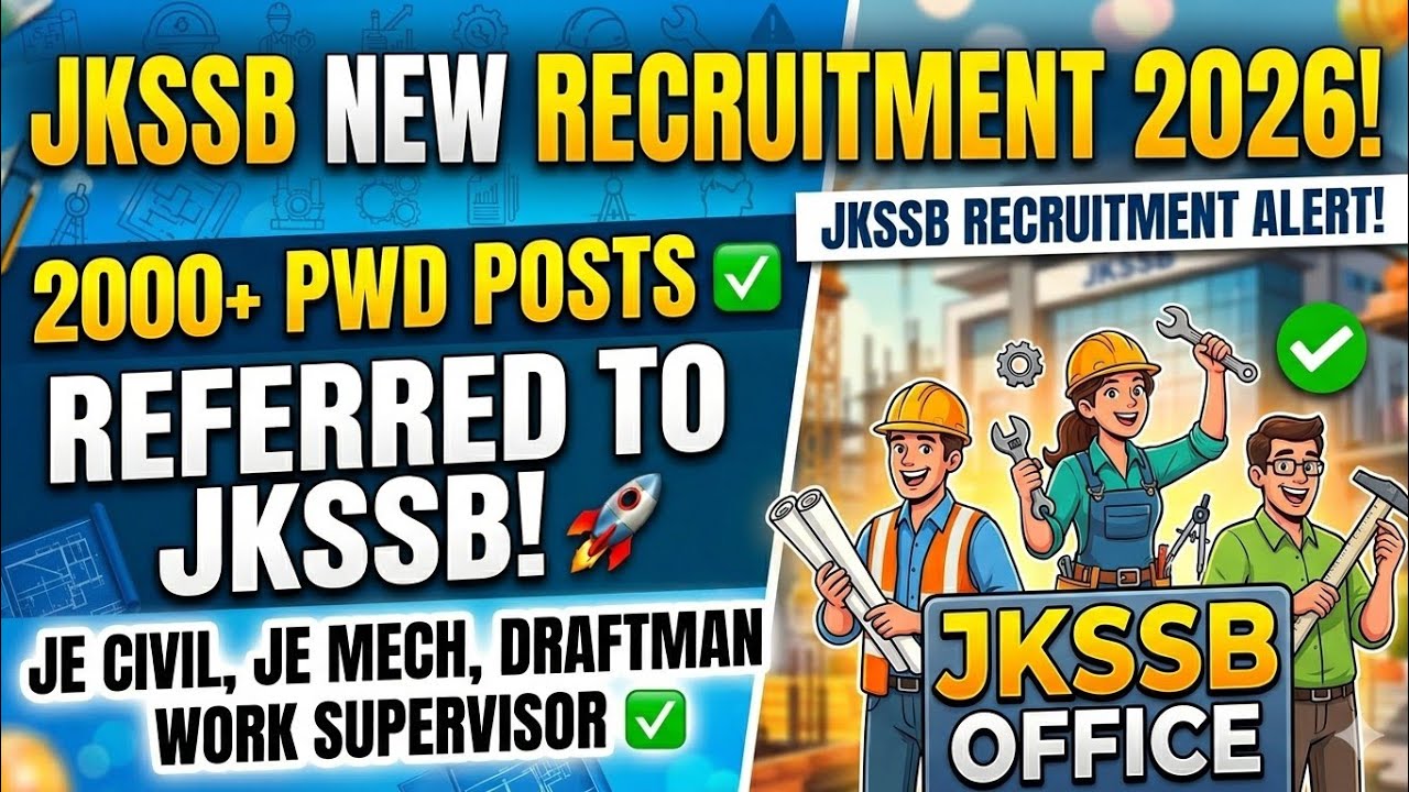 JKSSB NEW RECRUITMENT 2026 ,2000+ PWD POSTS REFERRED TO JKSSB ✅
