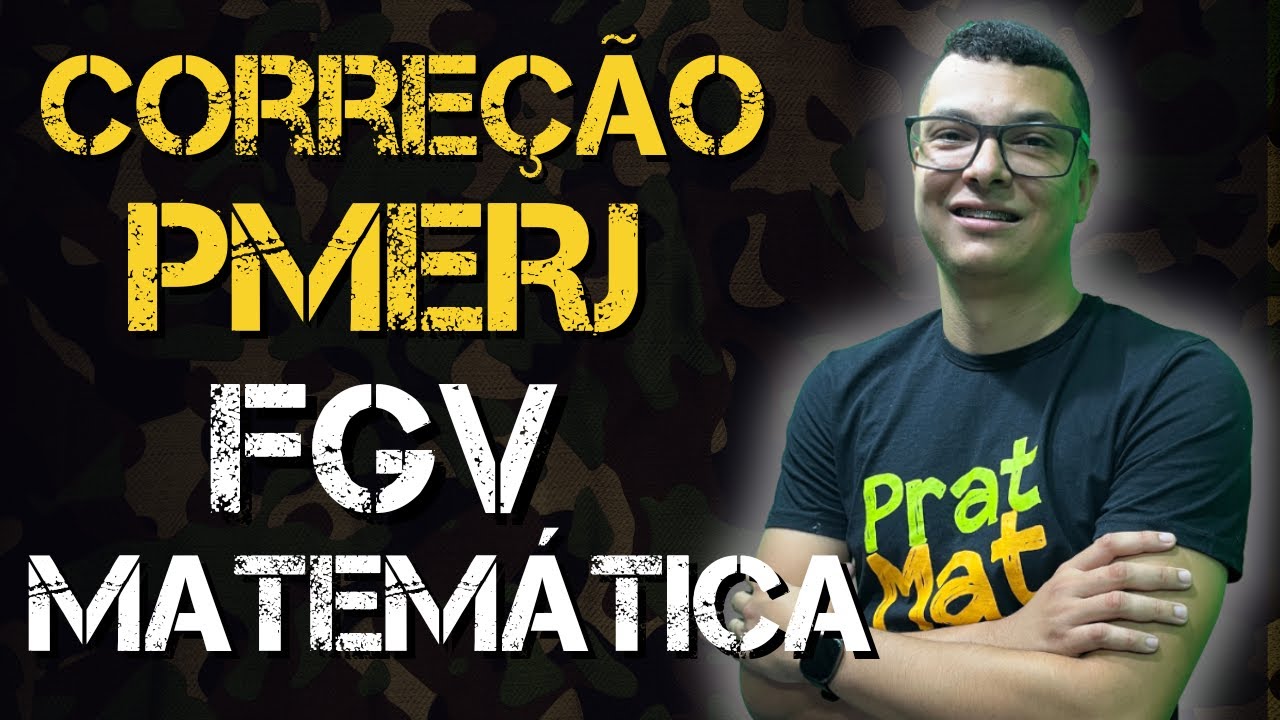 CORREÇÃO DA PROVA DE MATEMÁTICA  DA PMERJ 2024 DA BANCA FGV !!