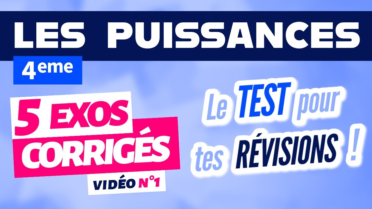 Les puissances 4eme exercices corrigés / révision n°1