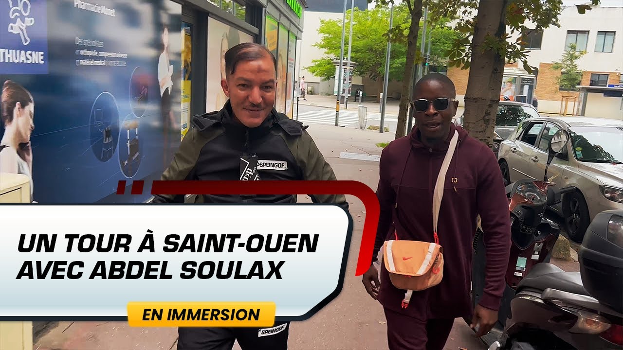 Un tour à Saint Ouen avec Abdel Soulax #SPEINGOF