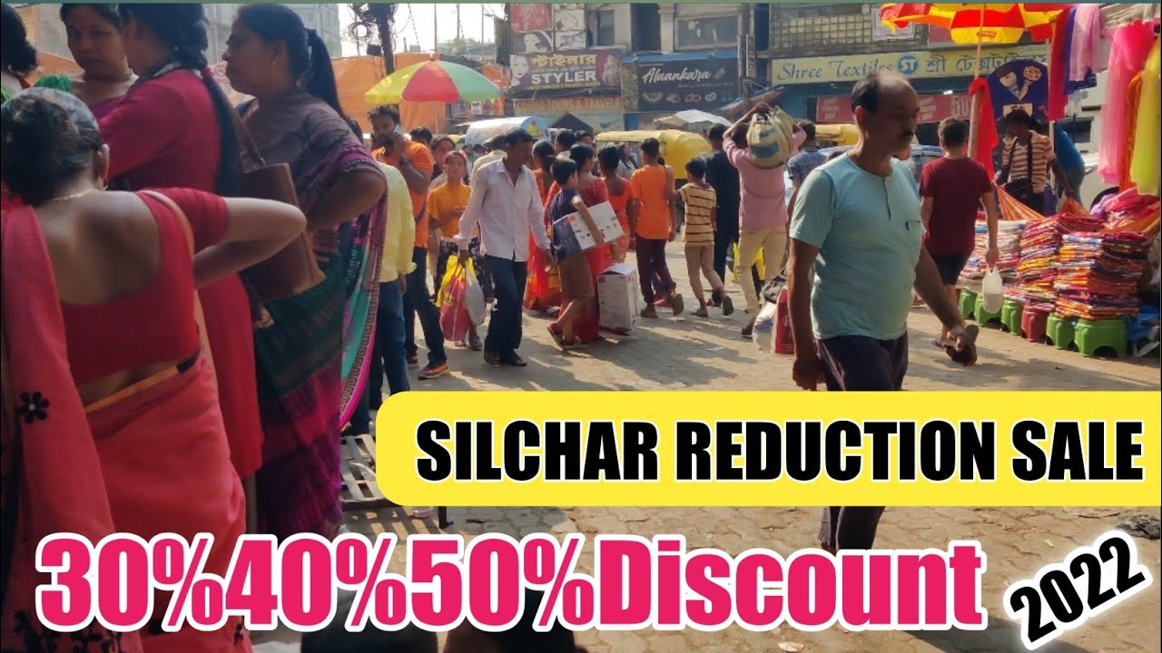 Silchar Reduction Sale 2022 | Reduction Sale Silchar, 50% Discount Sale | chaitro sale | SILCHAR