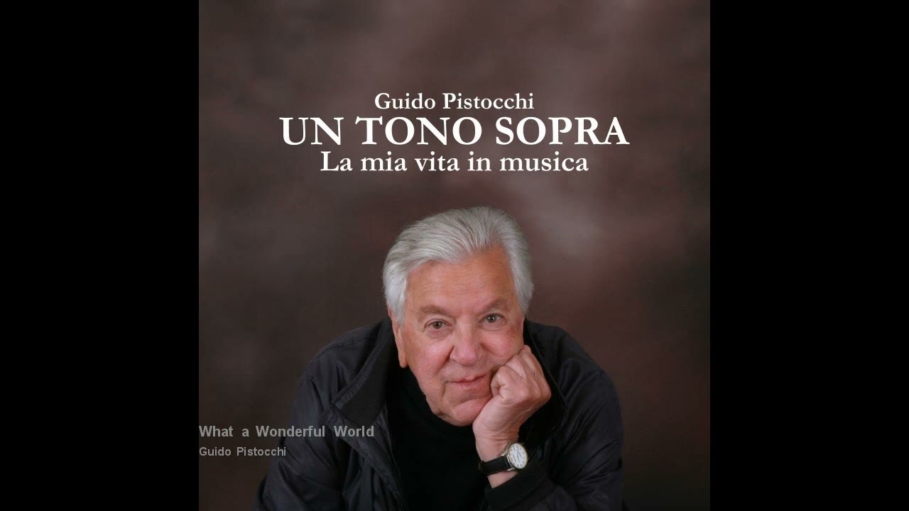 Guido Pistocchi - What a Wonderful World