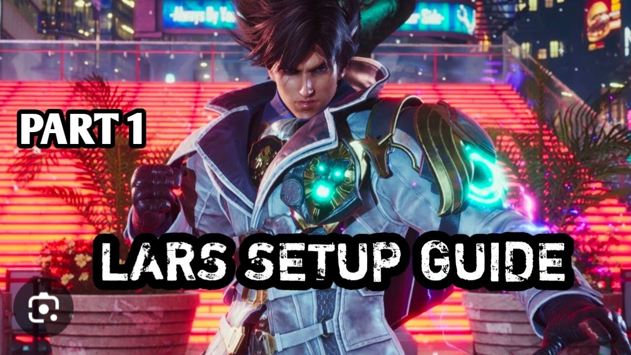Lars setup guide tekken 8 I How to Play Lars tekken 8 I Lars Guide Tekken 8#Lars#Tekken 8#guide#Anti