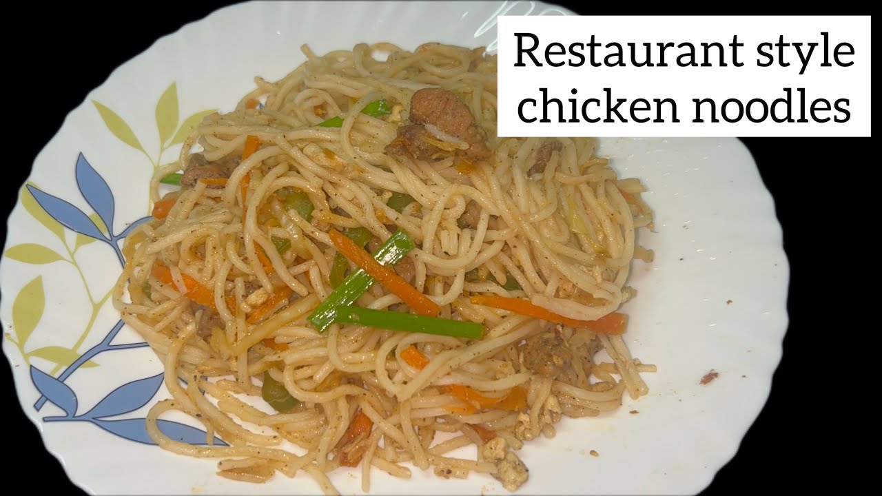 Restaurant style chicken noodles|easy recipes