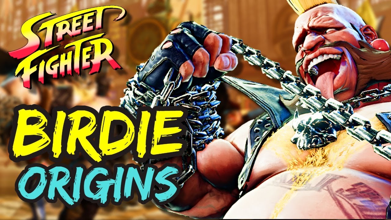 Birdie Origins -Terrifying British Punk Rocker Street Fighter Scares Likes Of Guile By His Chains!
