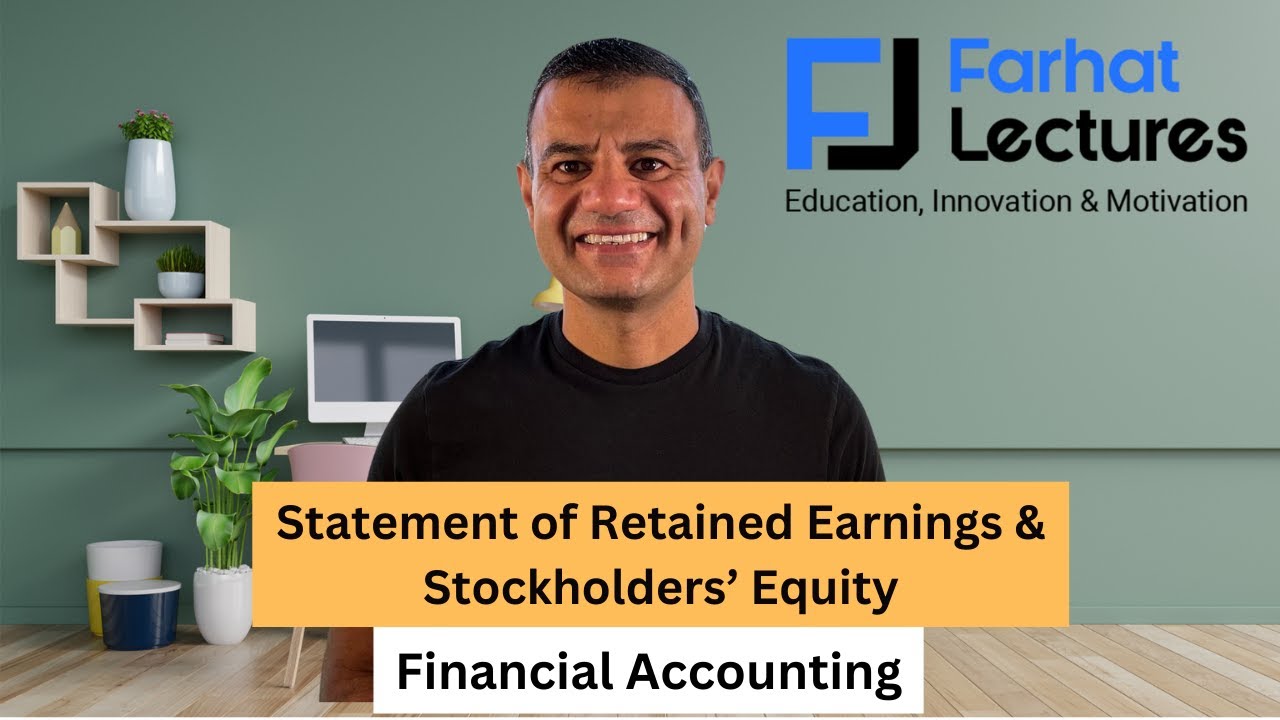 Statement of Retained Earnings and Statement of Stockholders' Equity | Financial Accounting