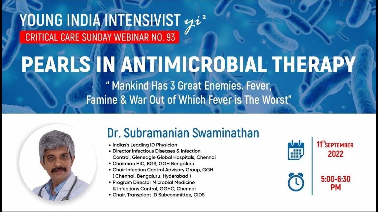 ANTIBIOTICS PEARLS ( part 1)  : DR SUBRAMANIAN SWAMINATHAM  ( ID)