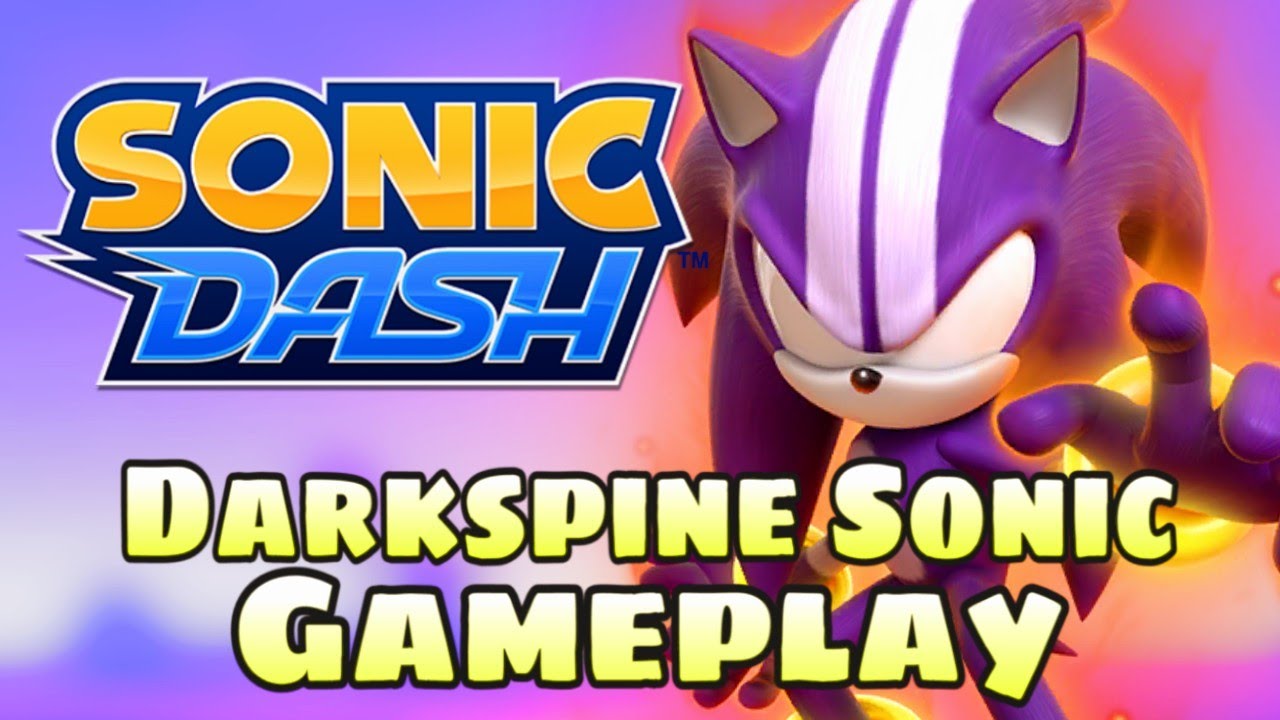 DARKSPINE SONIC GAMEPLAY (FULLY UPGRADED) - Sonic Dash