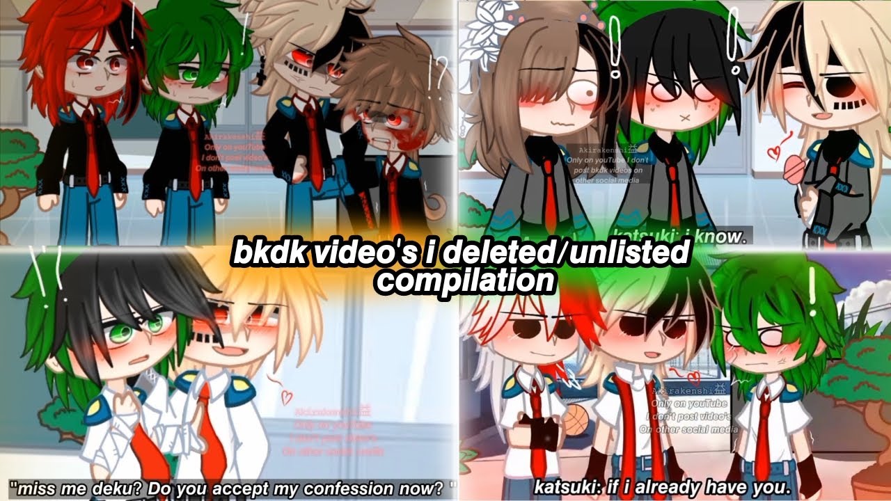Bkdk videos I deleted/unlisted compilation | bkdk | akira san