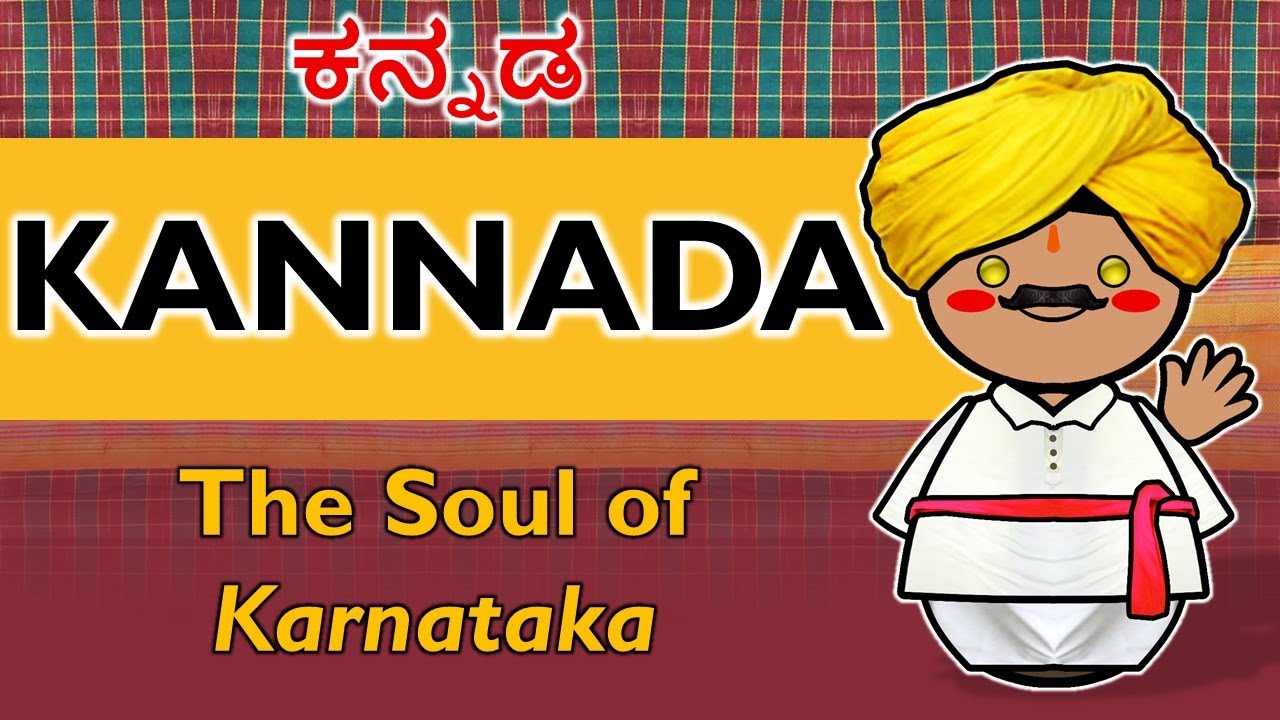 Kannada: The Soul of Karnataka