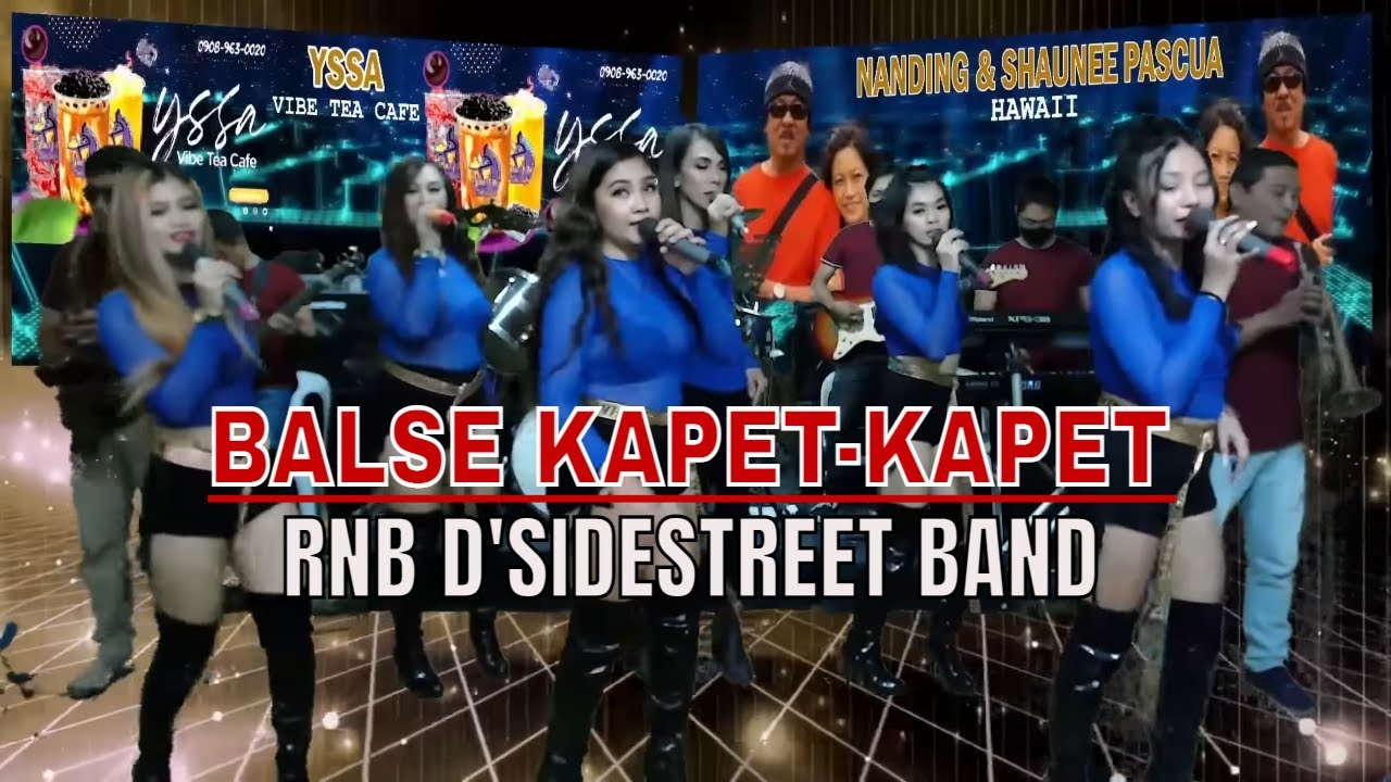 BALSE KAPET-KAPET | RnB D'Sidestreet Band