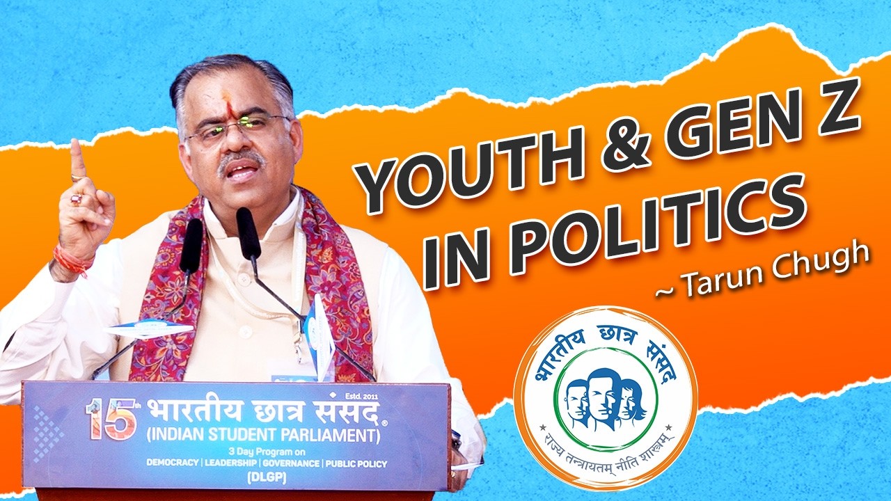 Speech by Shri. Tarun Chugh | 15th Bharatiya Chhatra Sansad | Youth & Gen Z in Politics
