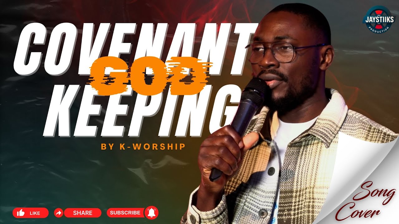 Covenant Keeping God Cover | K-worship | Grace Idowu | Jaystiiks