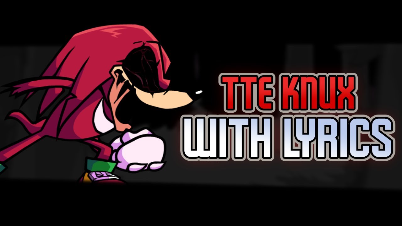 What if ThatRealDark Wrote KNUCKLES' ENCORE SECTION With Lyrics (OVERTAKE SPECIAL) | Vs Sonic.exe