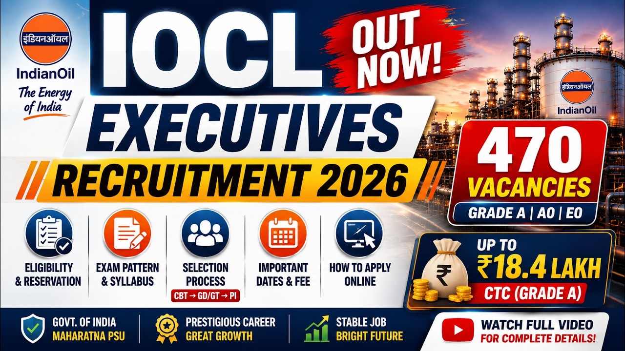IOCL Executives Recruitment 2026 | 470 Posts | Full Details, Salary, Syllabus, Selection & Apply