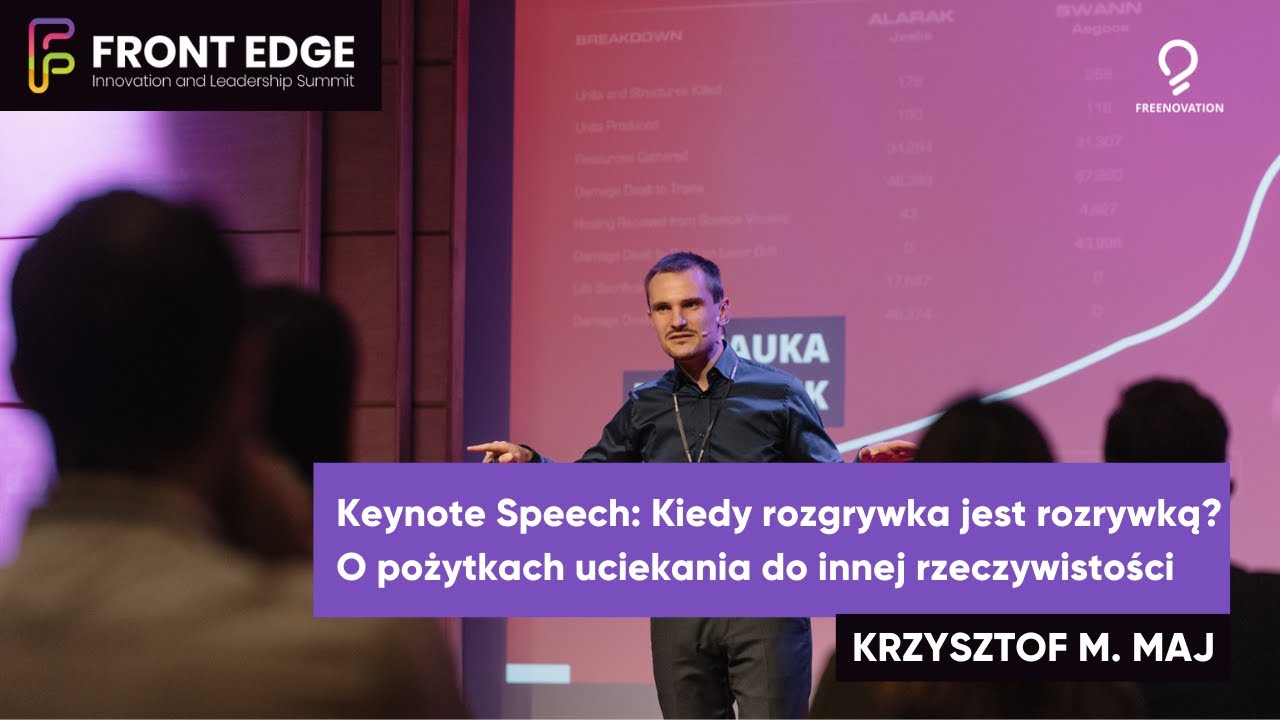 FRONT EDGE 2020: Keynote Speech: Kiedy rozgrywka jest rozrywką? (Krzysztof M. Maj)