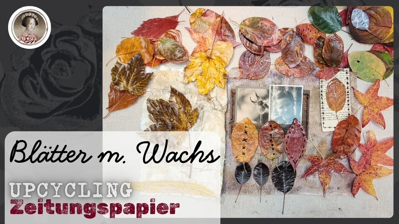 UPCYCLING ✤ Herbstblätter in Wachs ✤ Grungy Fotorahmentasche ✤ Naturschätze fürs Junk Journal ✤ Deko