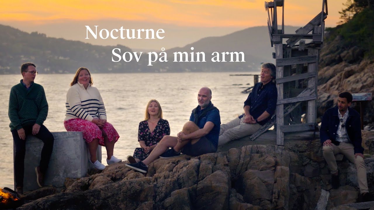 Nocturne – Sov på min arm | Sommerviser Ep. 4 | The Norwegian Soloists' Choir, Stian Carstensen