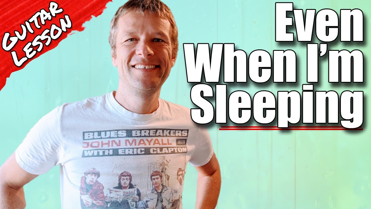 How to play Even When I'm Sleeping : Leonardo's Bride : Guitar Lesson Tutorial
