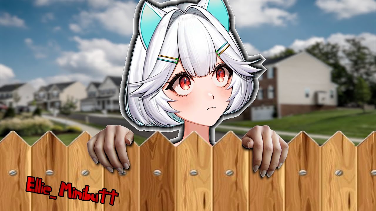 Ellie Being the NEIGHBOR'S KID