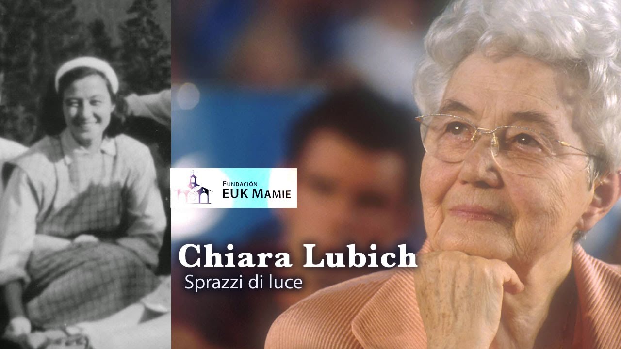Destellos de luz: Chiara Lubich (Versi&oacute;n completa)