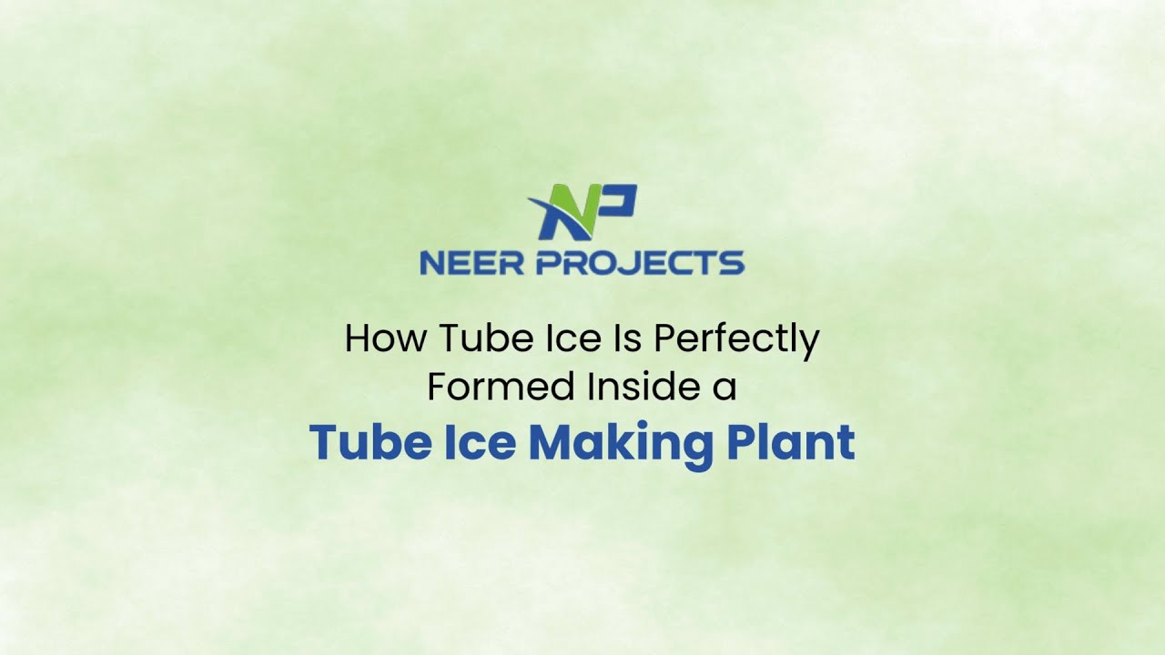 How Tube Ice Is Perfectly Formed Inside a Tube Ice Making Plant