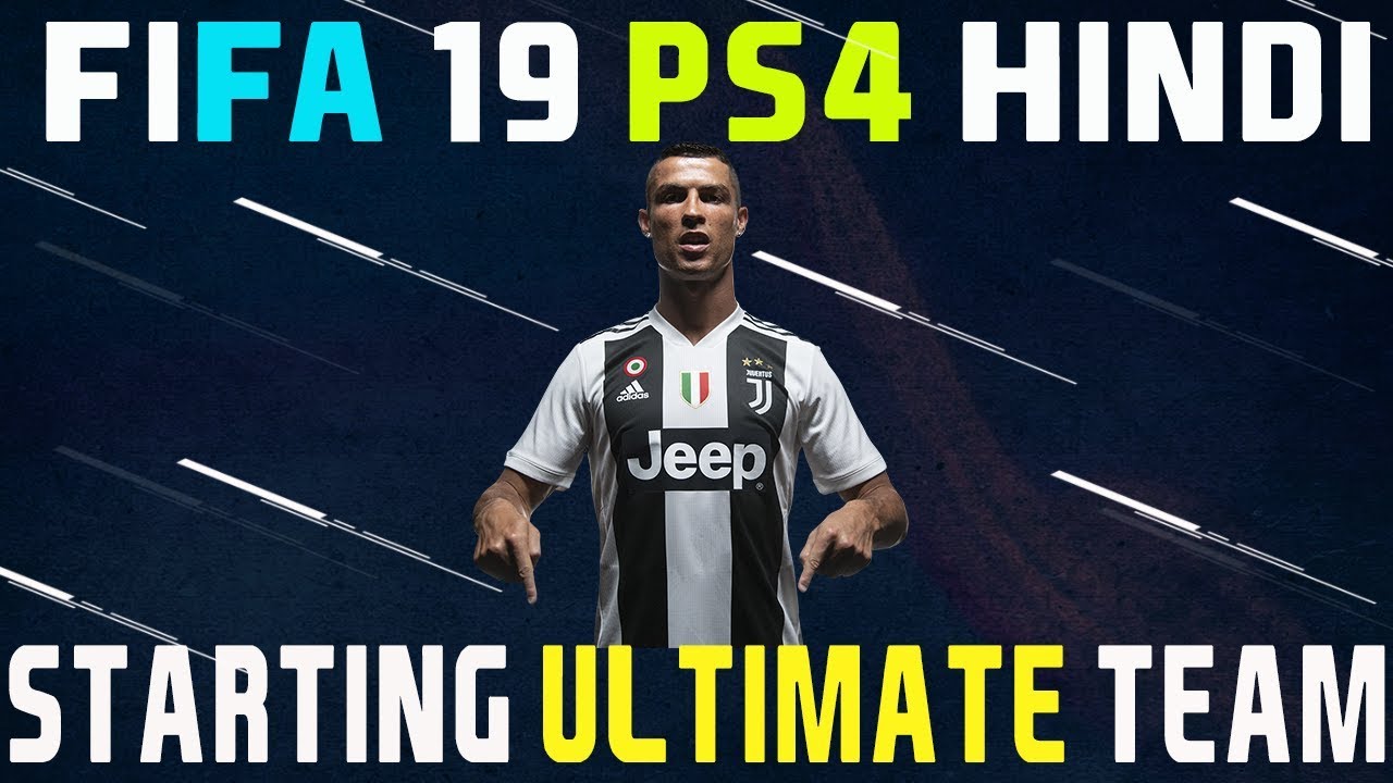 FIFA 19 PS4 - HOW TO START ULTIMATE TEAM (HINDI)