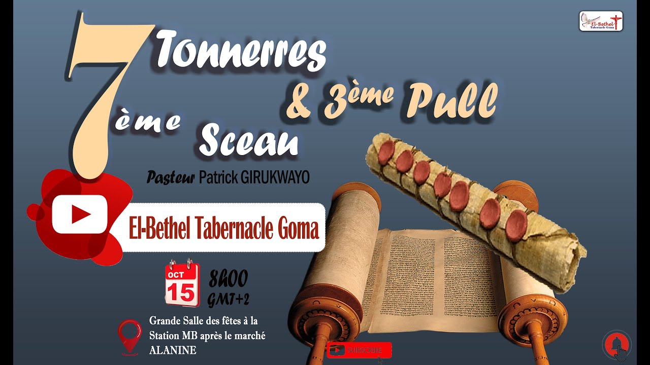 El-B/Tab Goma: 7 tonnerres d’Apocalypse 10, le 7e Sceau et le 3e Pull (Révélés ou Non?) DIM 15.10.23
