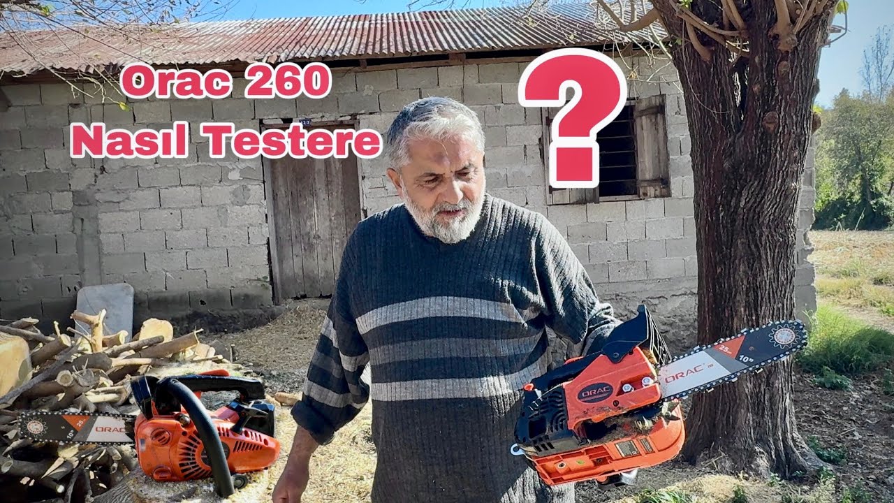 Fiyatlar Yükselmeden Alın !!! Orac 260 Budama Testeresi Nasıl ?