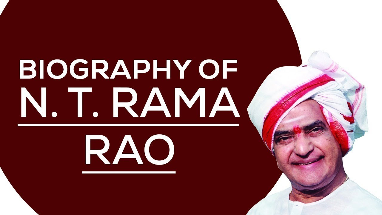 Biography of NT Rama Rao, Former Chief Minister of Andhra Pradesh & actor of Indian Cinema