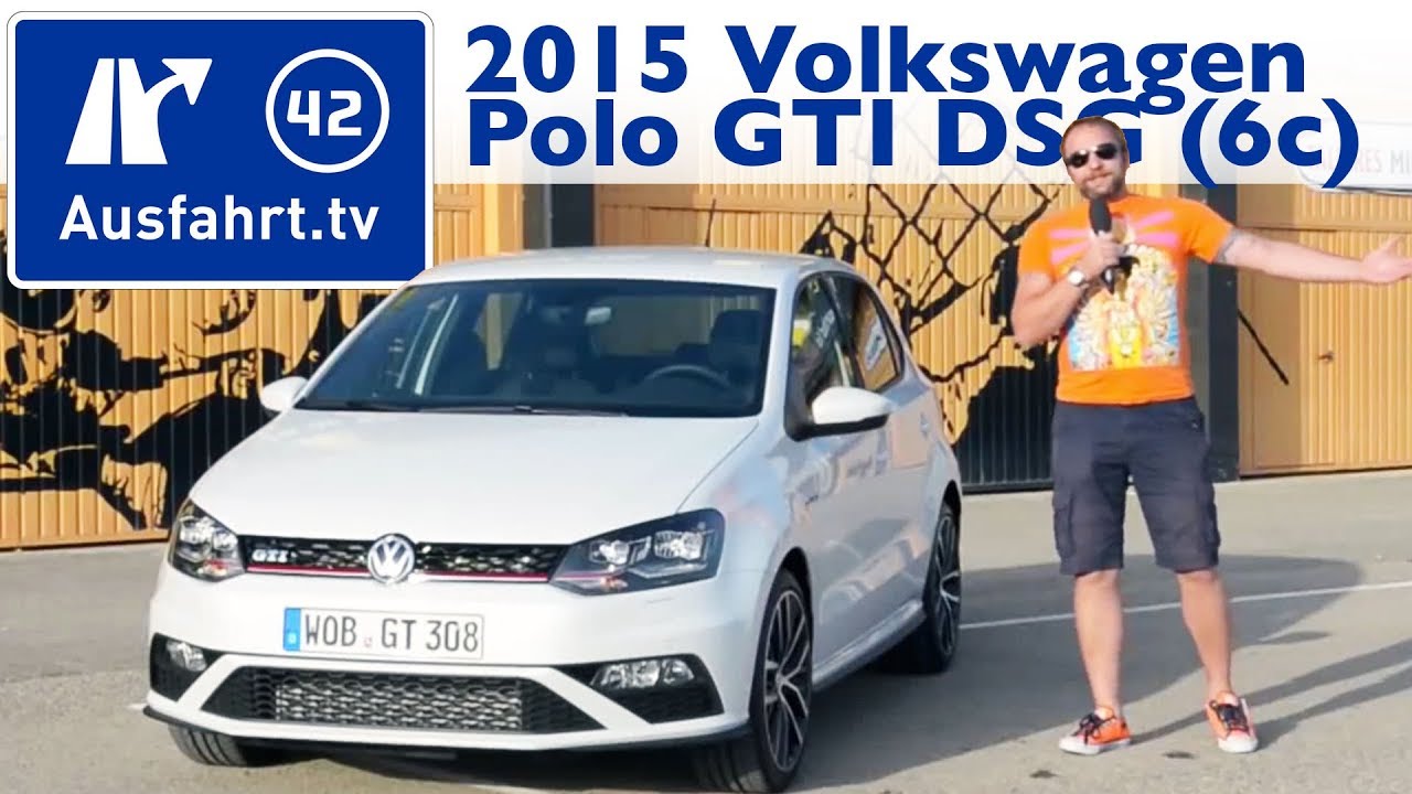 2015 Volkswagen VW Polo GTI DSG (6C) - Kaufberatung, Test, Review