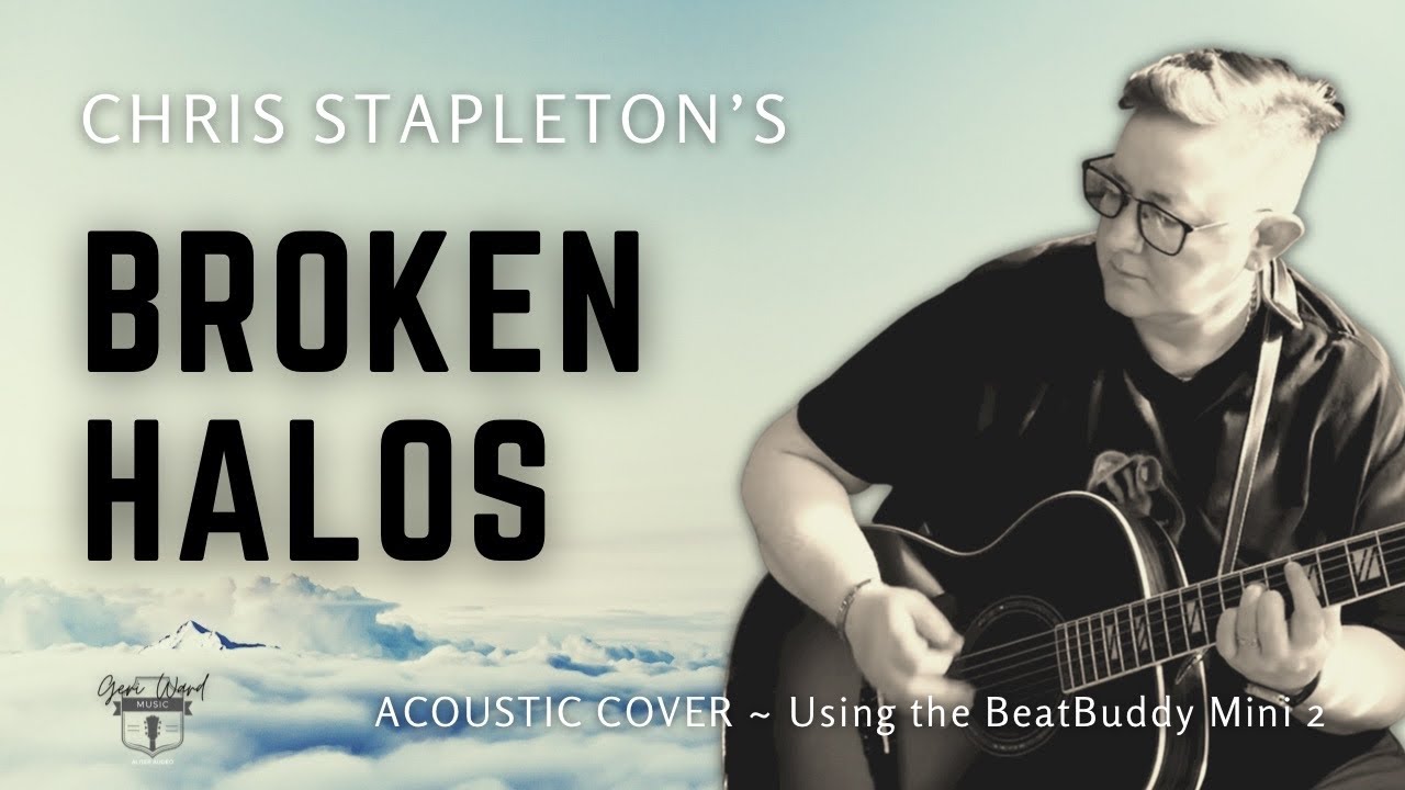 Chris Stapleton | Broken Halos (Acoustic Cover) using #BeatBuddyMini2demo #brokenhalos